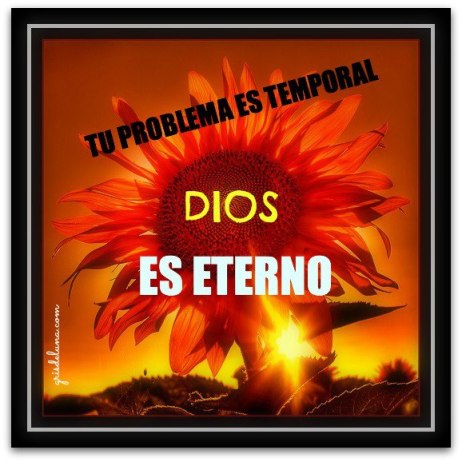 Dios es eterno.
